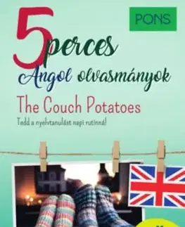PONS 5 perces angol olvasmányok - The Couch Potatoes - Dominic Butler