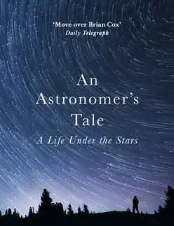 An Astronomer's Tale - Gary Fildes