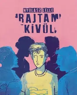 Rajtam kívül - Lelle Nyulász