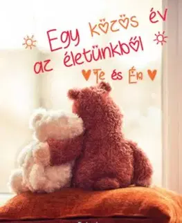 Te és Én - Egy közös év az életünkből