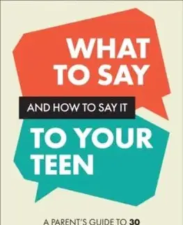 What to Say and How to Say It to Your Teen - Mark Shoemaker, Tim Shoemaker