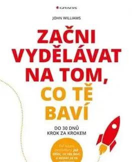 Začni vydělávat na tom, co tě baví - John Williams