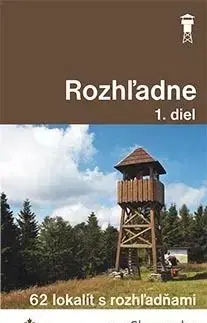 Rozhľadne 1. diel 2. vydanie - Ladislav Khandl