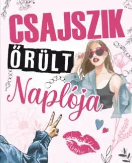 Csajszik őrült naplója