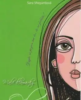 Malé klamárky 8 - Ohrozené - Sara Shepard