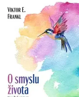 O smyslu života - Frankl Viktor E