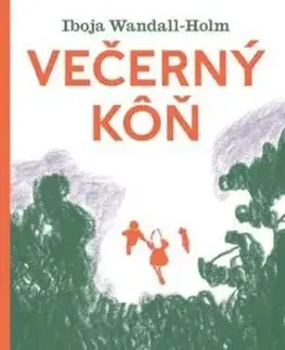 Večerný kôň - Iboja Wandall-Holm