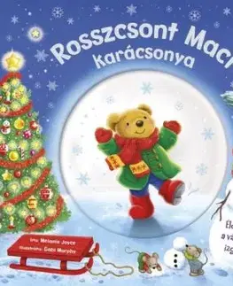Csillogó mesevilág - Rosszcsont Maci karácsonya - Melanie Joyce