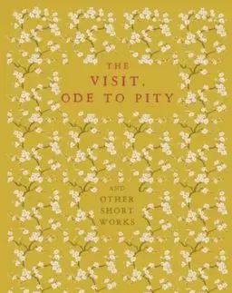 The Visit, Ode to Pity and Other Short Works - Jane Austen