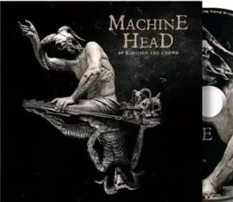 Machine Head - Of Kingdom And Crown CD - Machine Head