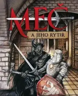 Meč a jeho rytíř - Radovan Kolbaba