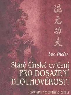 Staré čínské cvičení pro dosažení dlouhověkosti