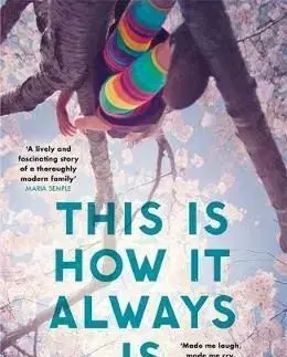 This Is How It Always Is - Laurie Frankelová