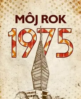 Môj rok 1975 - Silvia Vnenkova, Martina Rybičková, Laura Pacherová