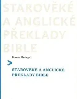 Starověké a anglické překlady Bible - Bruce Metzger