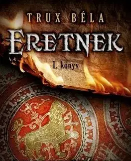 Az inkvizítor - Eretnek 1. könyv - Béla Trux