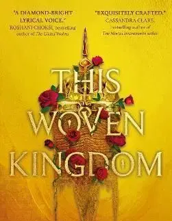 This Woven Kingdom - Tahereh Mafi