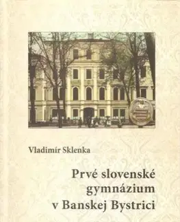 Prvé slovenské gymnázium v Banskej Bystrici - Vladimír Sklenka