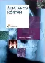 Általános kórtan - Ágnes Vágvölgyi
