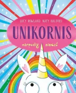 Unikornis márpedig nincs! - Katy Halford