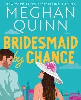 Bridesmaid By Chance - Meghan Quinn