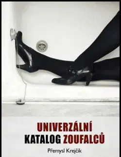 Univerzální katalog zoufalců - Přemysl Krejčík