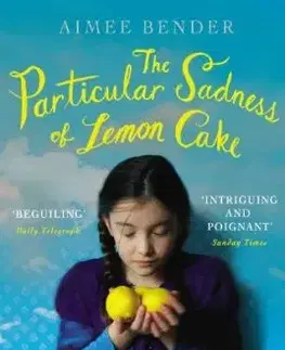 Particular Sadness of Lemon Cake - Aimee Bender