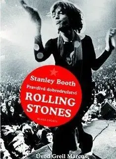 Pravdivá dobrodružství Rolling Stones - Stanley Booth