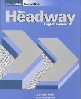 New Headway Intermediate Teacher´s Book - Soars John, Liz Soarsová