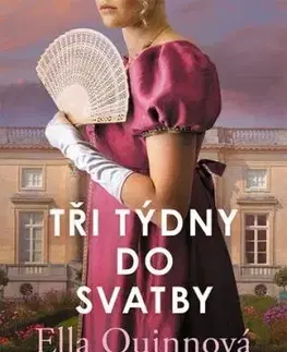 Tři týdny do svatby - Ella Quinnová