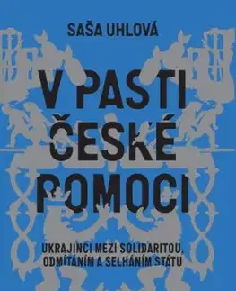 V pasti české pomoci - Saša Uhlová