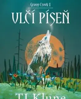 Green Creek 1: Vlčí píseň - TJ Klune