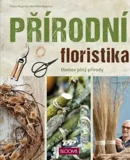 Přírodní floristika - Klaus Wagener, Bernhild Wagener