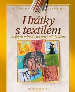 Hrátky s textilem - Monika Brýdová