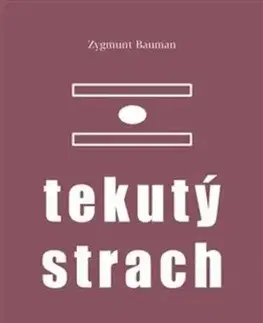 Tekutý strach - Zygmunt Bauman