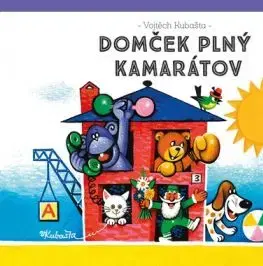 Domček plný kamarátov - Vojtěch Kubašta, Vojtěch Kubašta