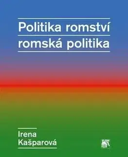 Politika romství romská politika - Irena Kašparová