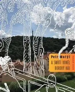 A smrtí voněl borový háj - Petr Motýl