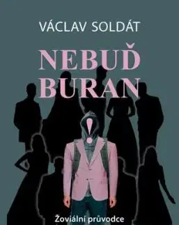 Nebuď buran - Václav Soldát