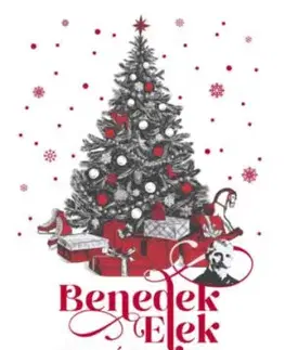 Benedek Elek karácsonya - Elek Benedek