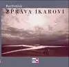 Zpráva Ikarovi - Petr Petříček