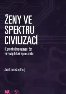 Ženy ve spektru civilizací - Josef Tomeš