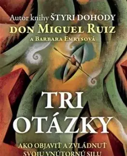 Tri otázky - Don Miguel Ruiz, Barbara Emrys