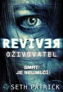 Oživovatel - Seth Patrick