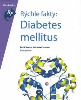 Rýchle fakty - Diabetes mellitus - Ian N Scobie, Katherine Samaras