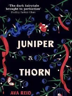 Juniper & Thorn - Ava Reid