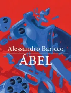 Ábel - Alessandro Baricco