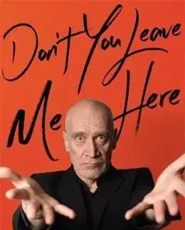 Don't You Leave Me Here - My Life - Wilko Johnson