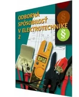 Odborná spôsobilosť v elektrotechnike 2. - Ján Meravý, Jiří Kroupa