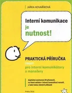 Interní komunikace je nutnost - Jarka Kovaříková